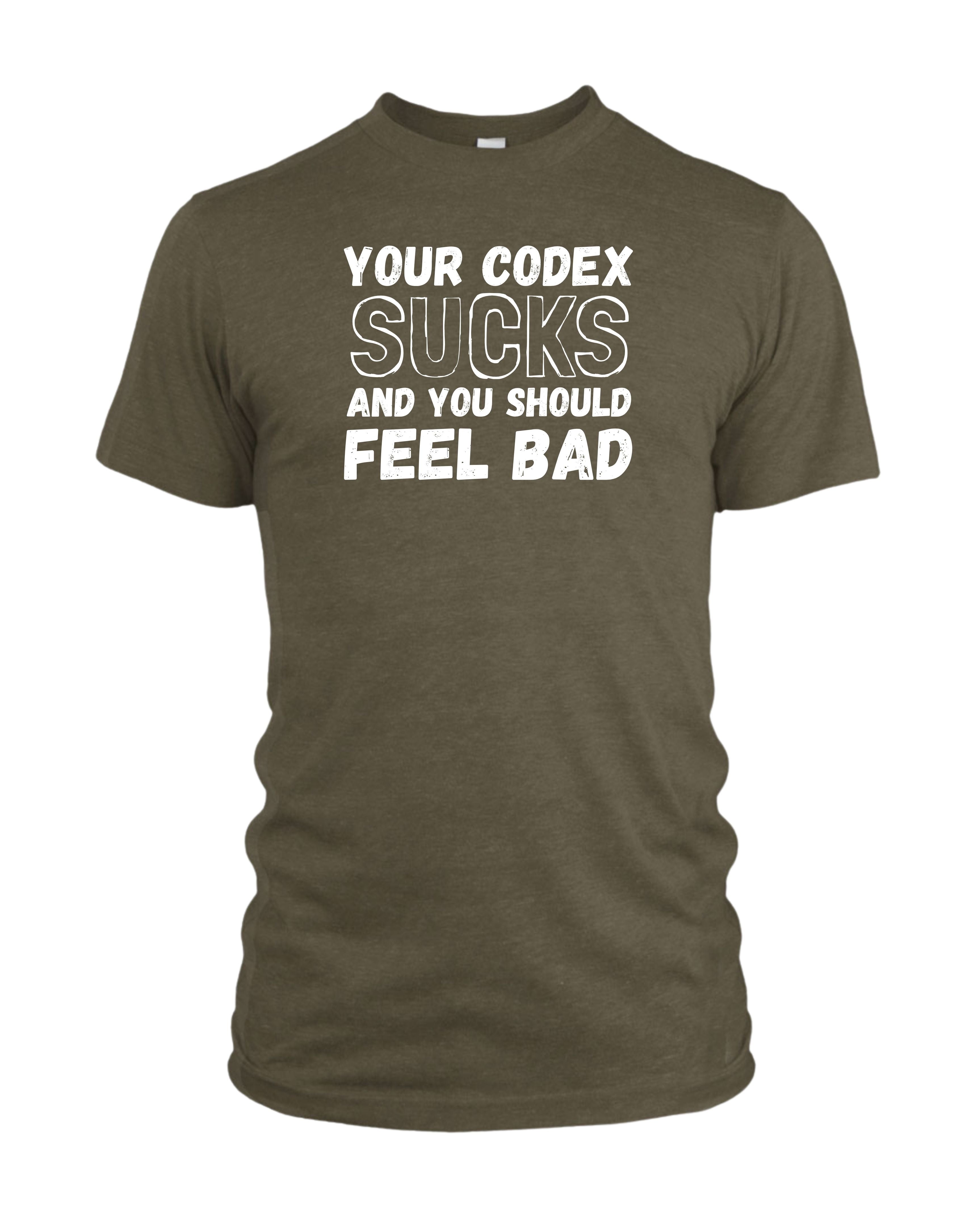 Your Codex Sucks and you should feel bad