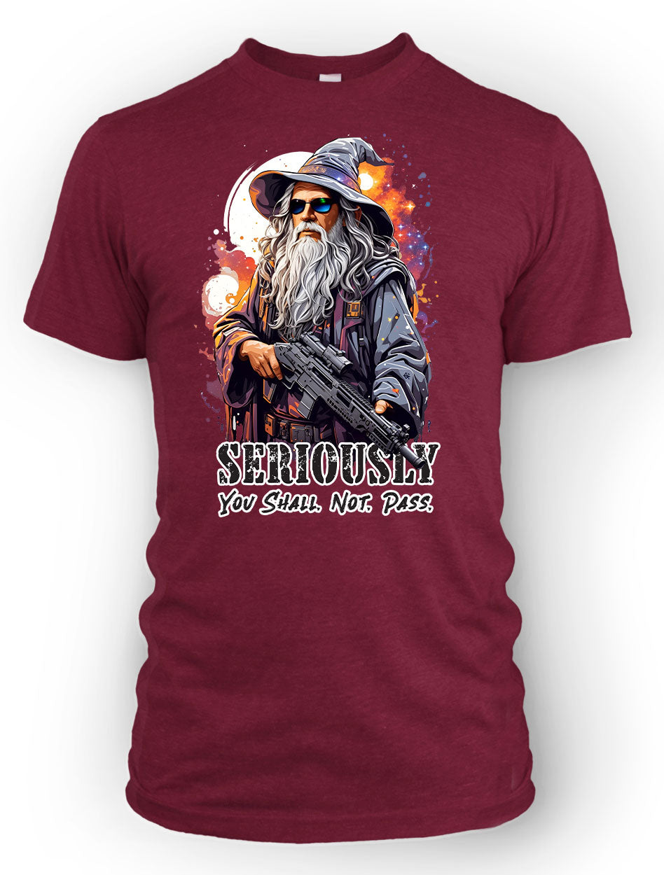 Seriously, You Shall Not Pass