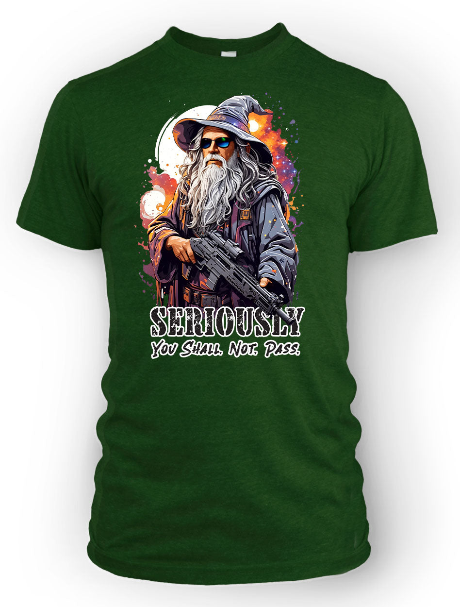 Seriously, You Shall Not Pass