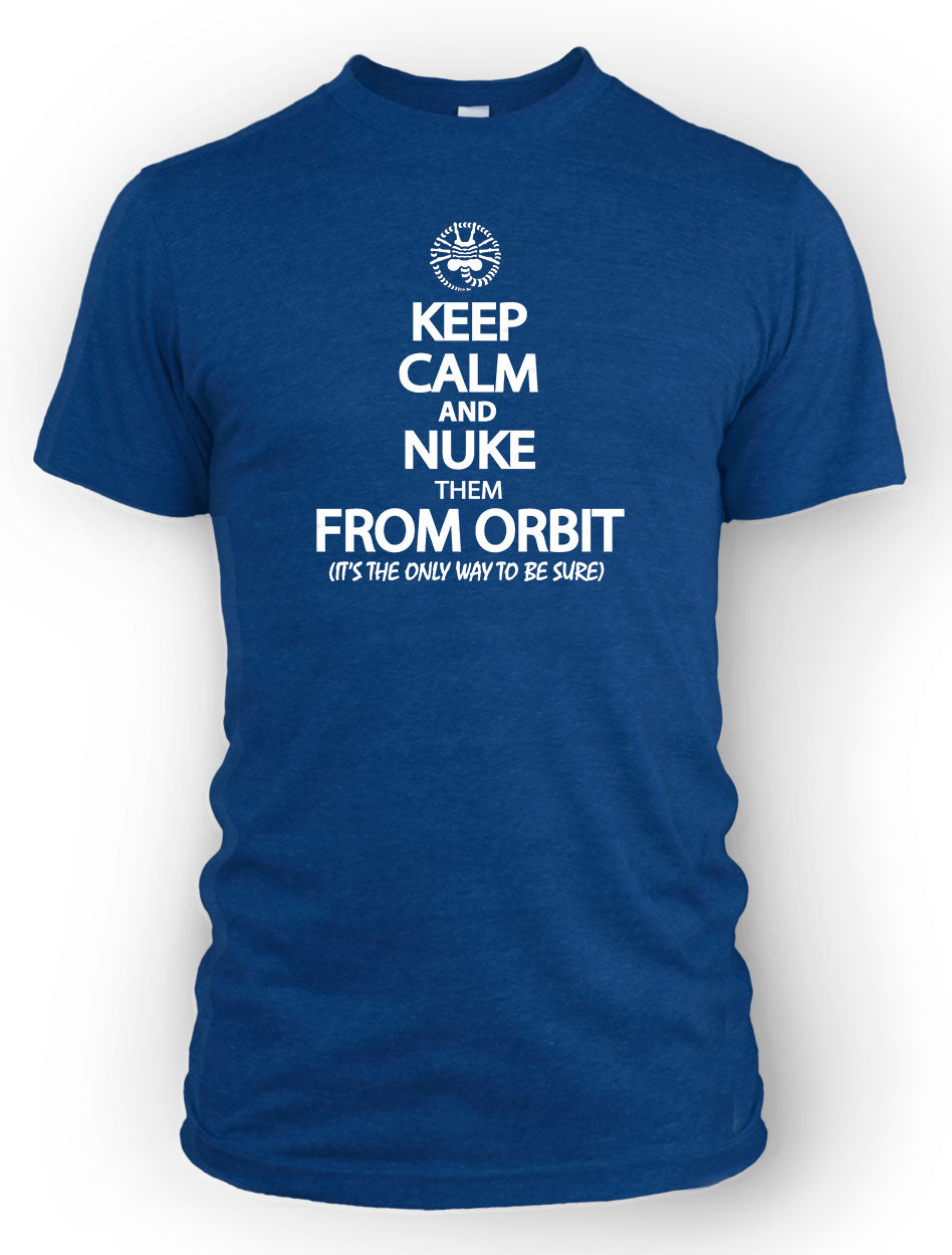 Keep Calm and Nuke them from Orbit - Retailer 10-Pack