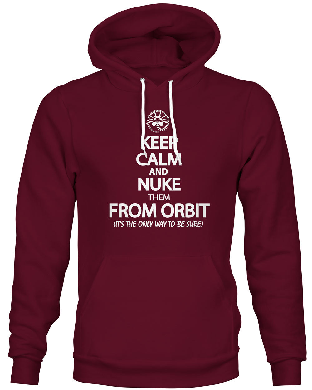 Keep Calm and Nuke them from Orbit - ArmorClass10.com