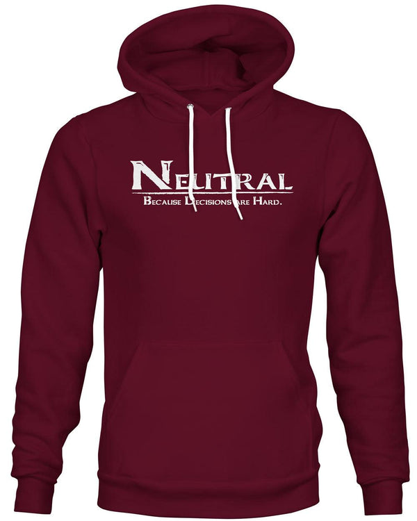 Neutral - Because Decisions are Hard - ArmorClass10.com